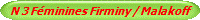 N 3 Fminines Firminy / Malakoff